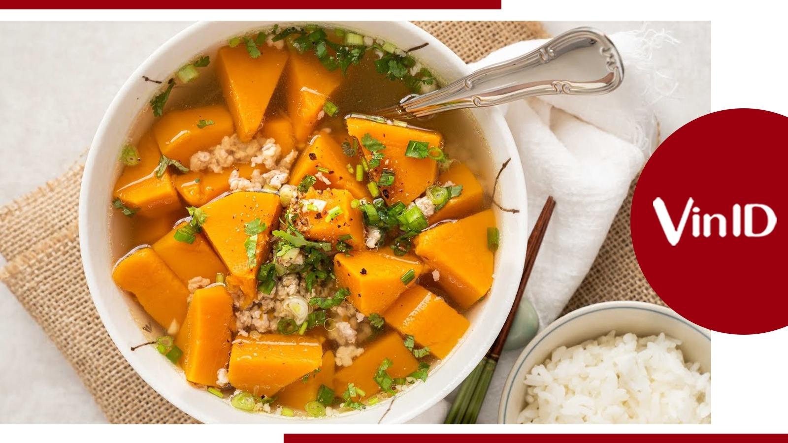 Chuẩn bị nguyên liệu hoàn hảo cho món canh bí đỏ thịt heo đậm đà